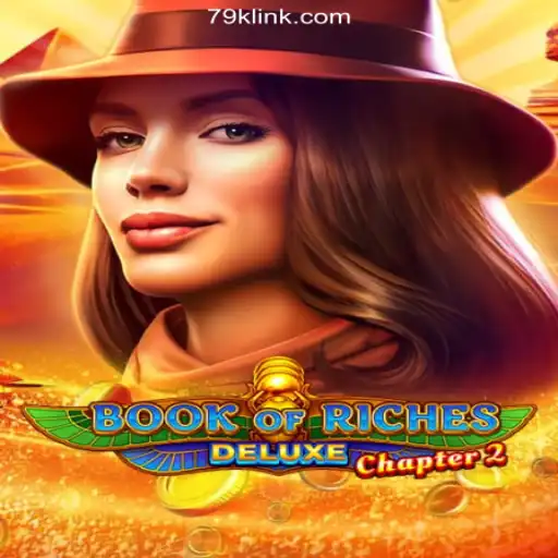Exploring Book of Riches Deluxe Chapter 2 on 79K.COM Platform