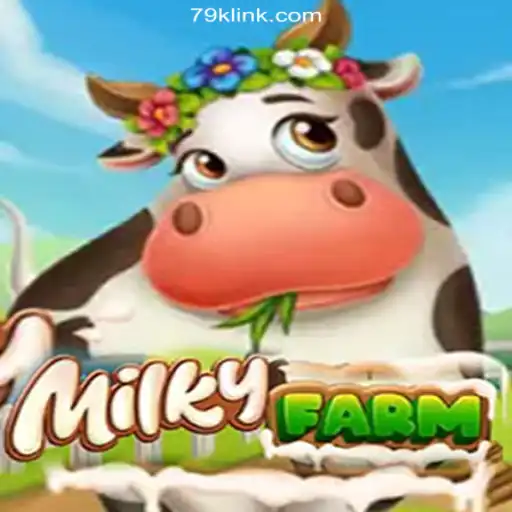 Exploring the Exciting World of MilkyFarm: A Premier Game on the 79K.COM Platform