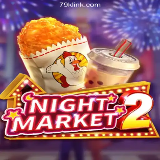 Exploring NightMarket2: A Premier Experience on 79K.COM Platform-Oficial Slots Brasil #1